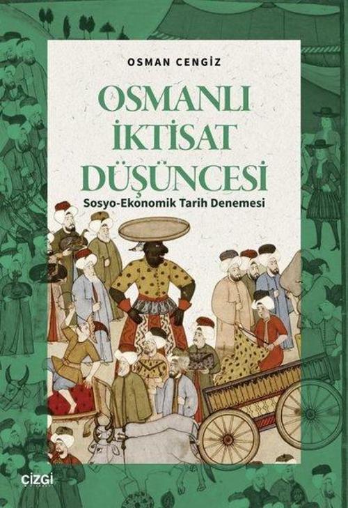 Osmanlı İktisat Düşüncesi: Sosyo-Ekonomik Tarih Denemesi