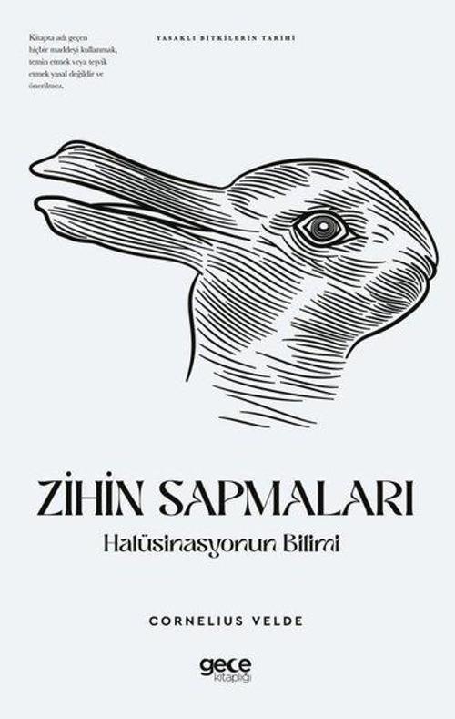 Zihin Sapmaları: Halüsinasyonun Bilimi - Yasaklı Bitkilerin Tarihi