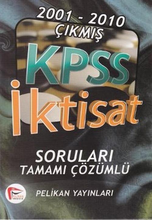 2001-2010 Çıkmış KPSS İktisat Soruları Tamamı Çözümlü
