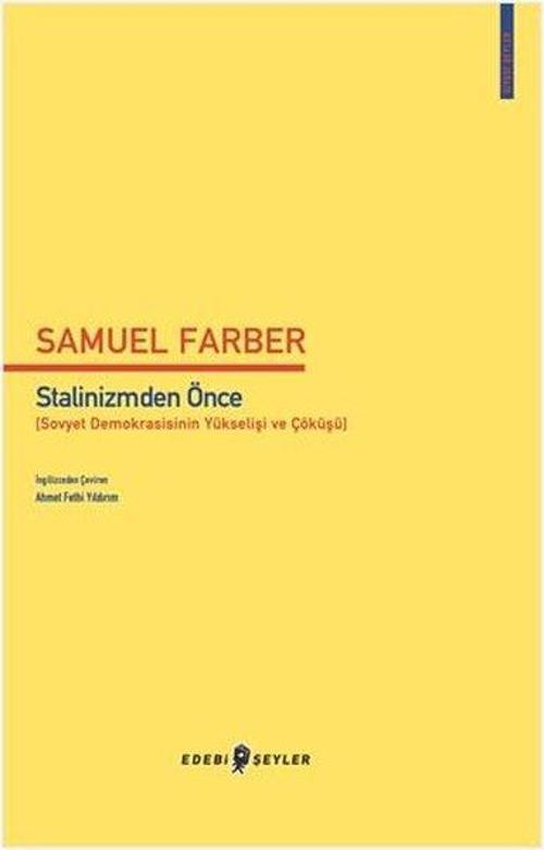 Stalinizmden Önce (Sovyet Demokrasisinin Yükselişi ve Çöküşü)