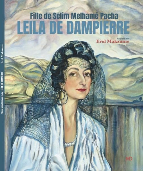 Fille de Selim Melhame Pacha Leila de Dampierre