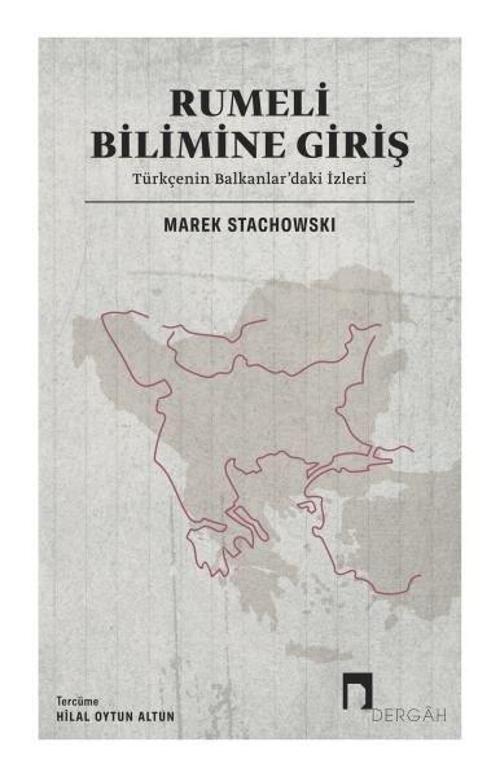 Rumeli Bilimine Giriş: Türkçenin Balkanlar'daki İzleri