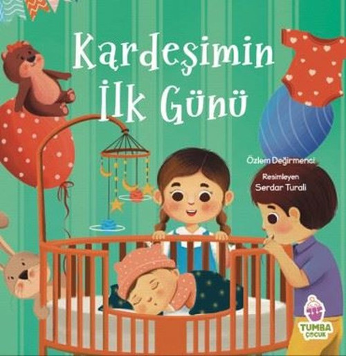 Kardeşimin İlk Günü