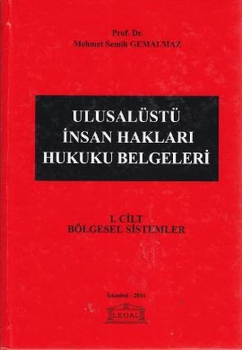 Ulusalüstü İnsan Hakları Hukuku Belgeleri 1. Cilt: Bölgesel Sistemler