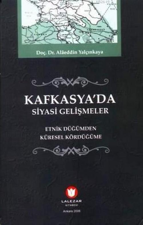 Kafkasya'da Siyasi Gelişmeler