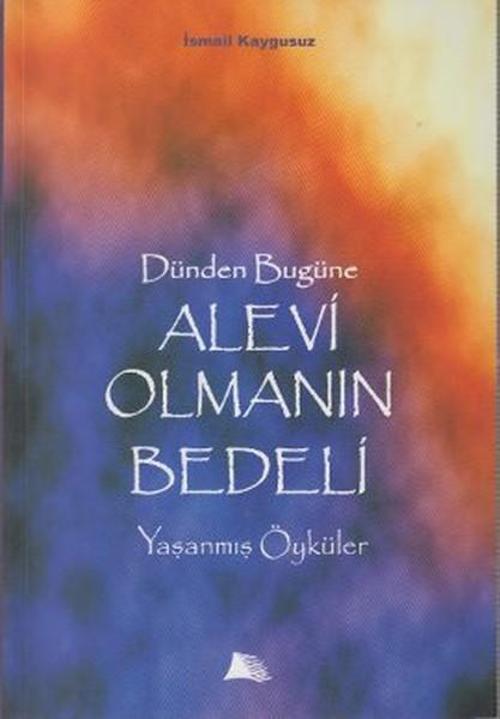 Dünden Bugüne Alevi Olmanın Bedeli