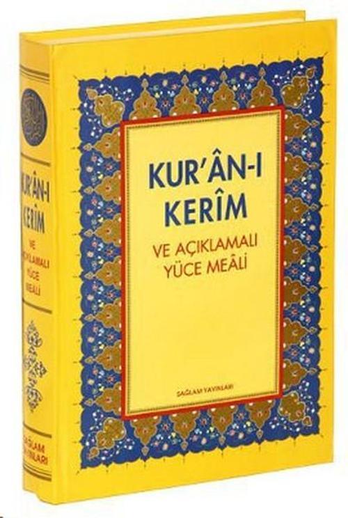 Kur'an-ı Kerim ve  Açıklamalı Yüce Meali (Üçlü Meal)