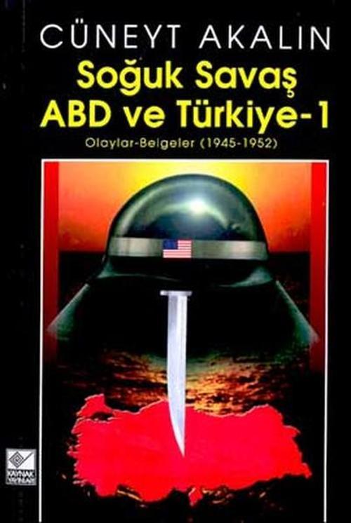 Soğuk Savaş ABD ve Türkiye 1Olaylar-Belgeler 1945-1952