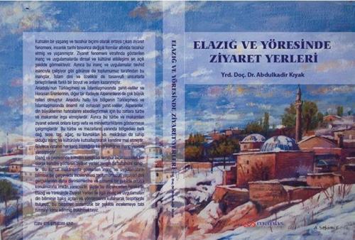 Elazığ ve Yöresinde Ziyaret Yerleri