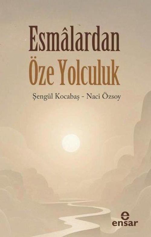 Esmalardan Öze Yolculuk