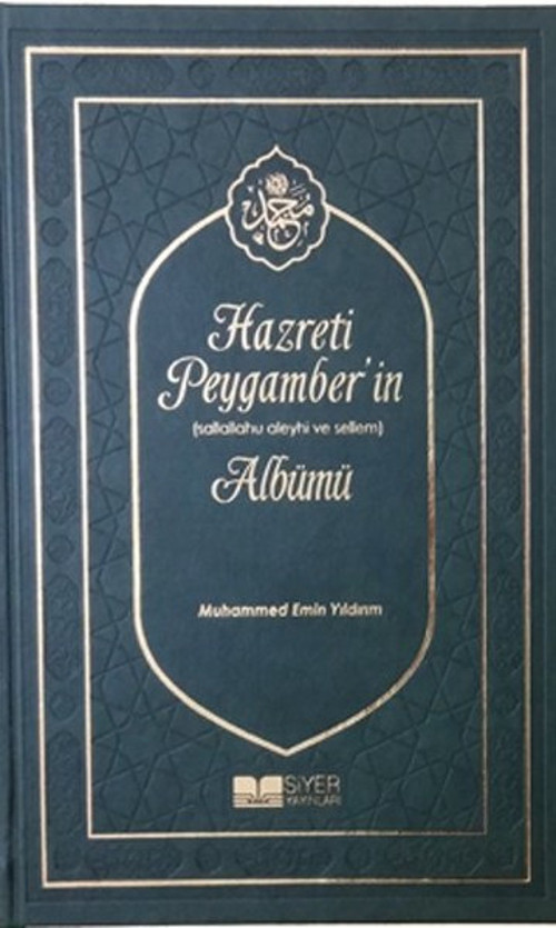 Hazreti Peygamber'in Sallahu Aleyhi ve Sellem Albümü