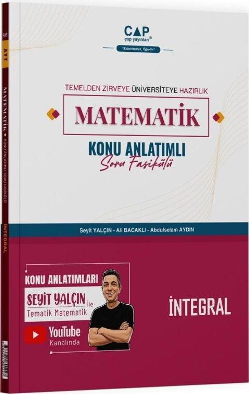 Matematik İntegral Konu Anlatımlı Soru Fasikülü Çap Yayınları