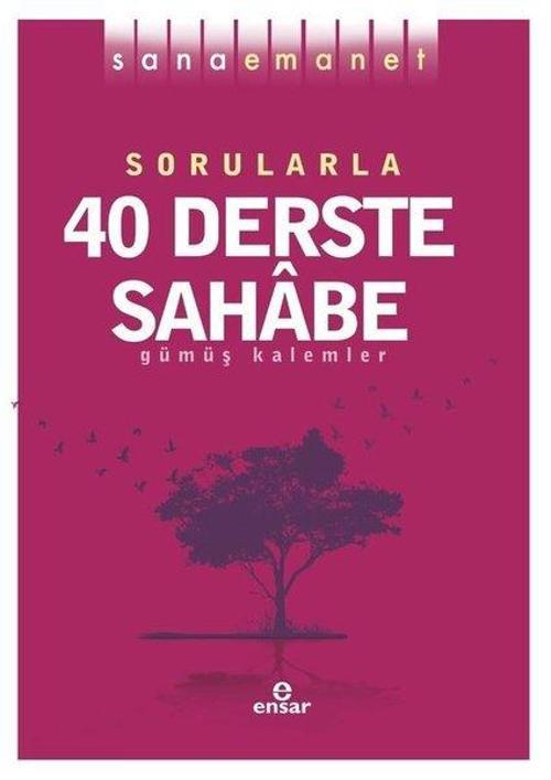 Sorularla 40 Derste Sahabe - Sana Emanet