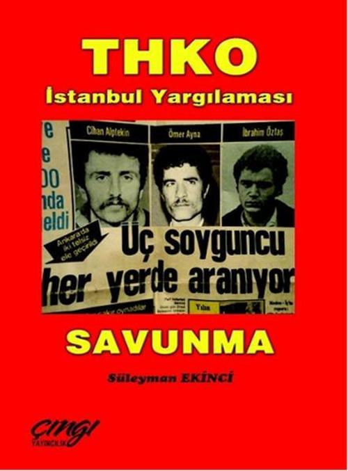 THKO İstanbul Yargılaması - Savunma