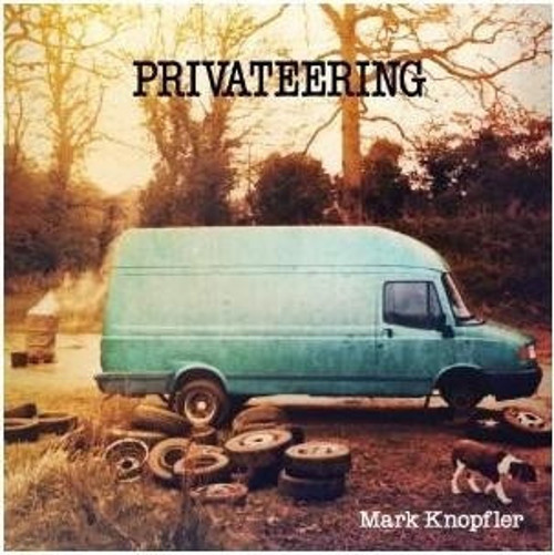 Mark Knopfler - Privateering / 2 x Plak