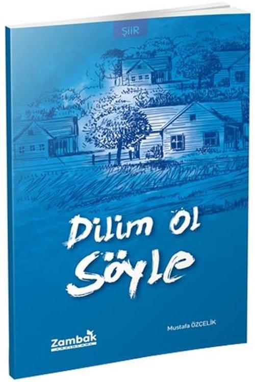 Dilim Ol Söyle