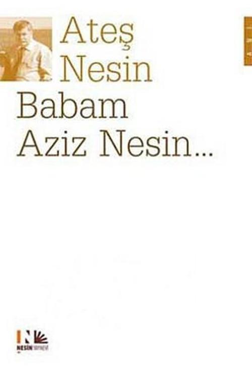 Babam Aziz Nesin...