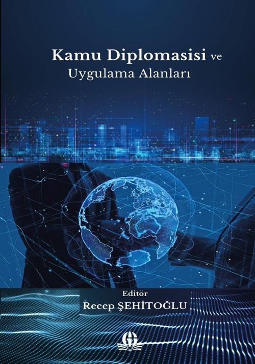 Kamu Diplomasisi ve Uygulama Alanları