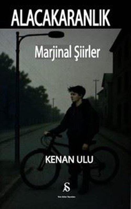Alacakaranlık-Marjinal Şiirler