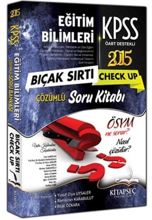 Kitapseç 2015 Kpss Eğitim Bilimleri Bıçak Sırtı Soru Kitabı