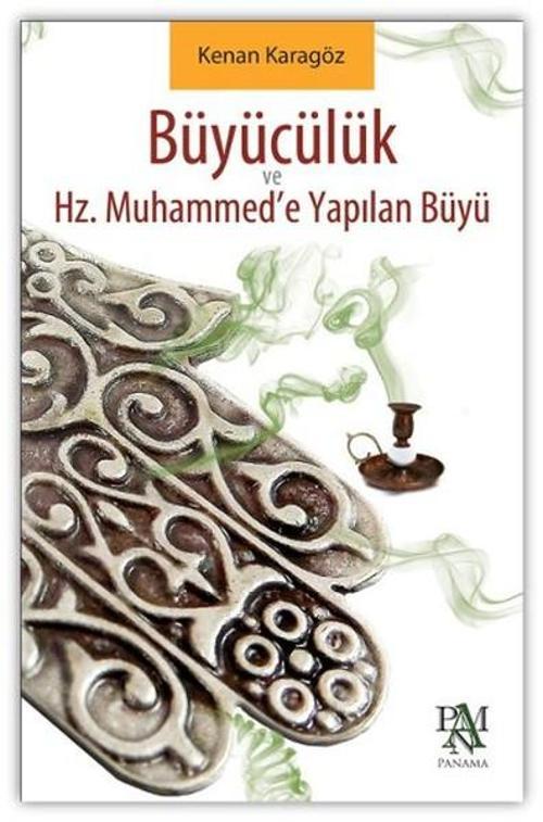 Büyücülük ve Hz. Muhammed'e Yapılan Büyü