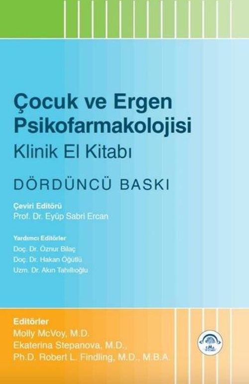 Çocuk ve Ergen Psikofarmakolojisi Klinik El Kitabı