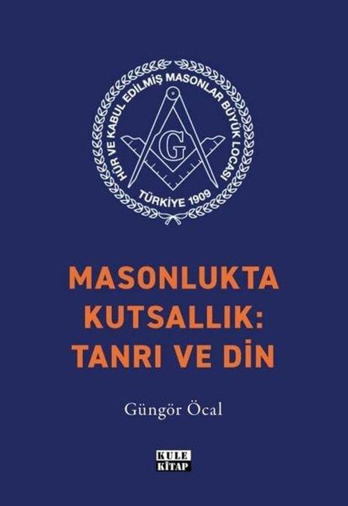 Masonlukta Kutsallık: Tanrı ve Din