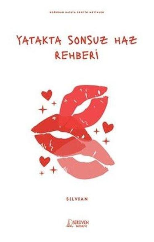 Yatakta Sonsuz Haz Rehberi - Doğudan Batıya Erotik Metinler