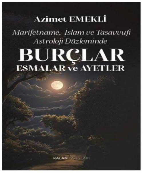 Marifetname İslam ve Tasavvufi Astroloji Düzleminde Burçlar Esmalar ve Ayetler