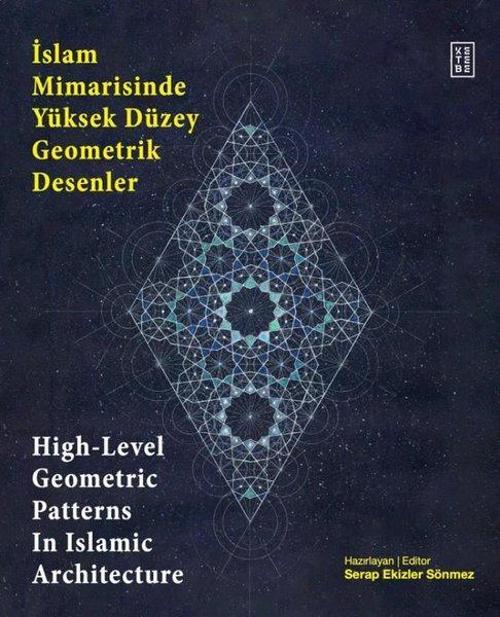 İslam Mimarisinde Yüksek Düzey Geometrik Desenler