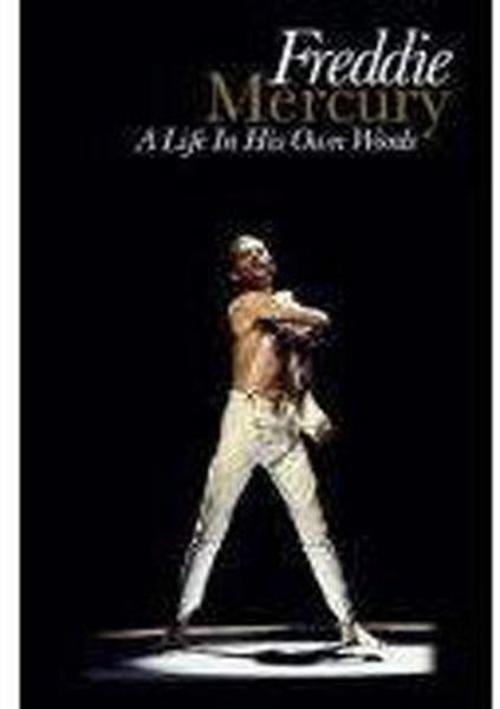 Freddie Mercury: His Life in His Own Words