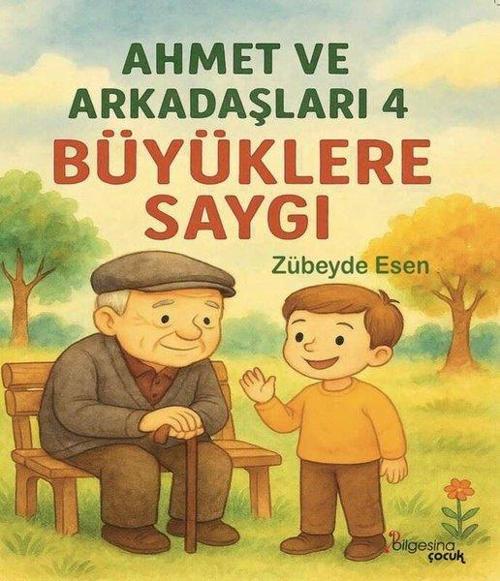 Büyüklere Saygı - Ahmet ve Arkadaşları 4