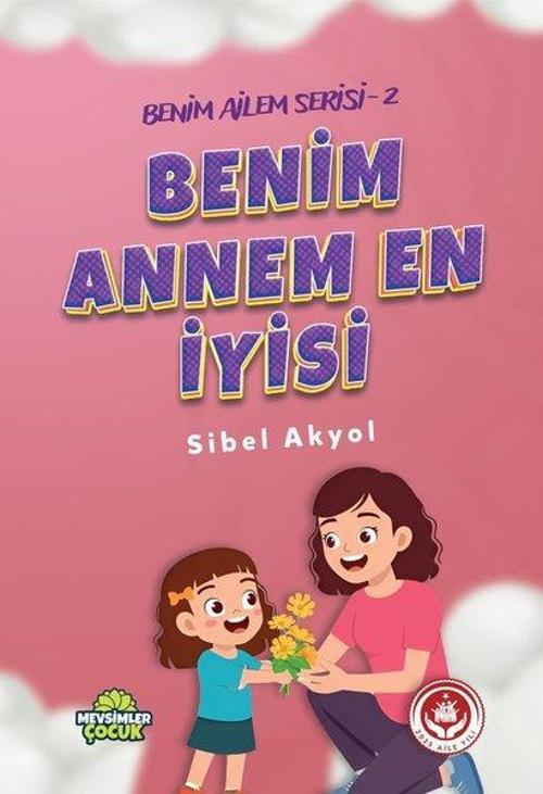Benim Annem En İyisi - Benim Ailem Serisi 2