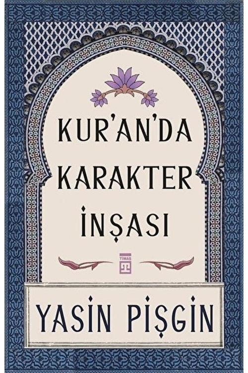 Kur'An'Da Karakter Inşası / Yasin Pişgin