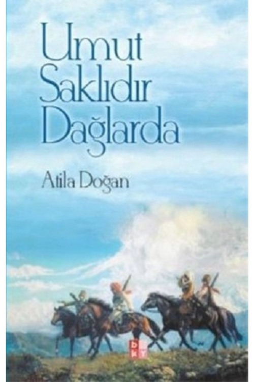 Umut Saklıdır Dağlarda | Babıali Kültür Yayınları