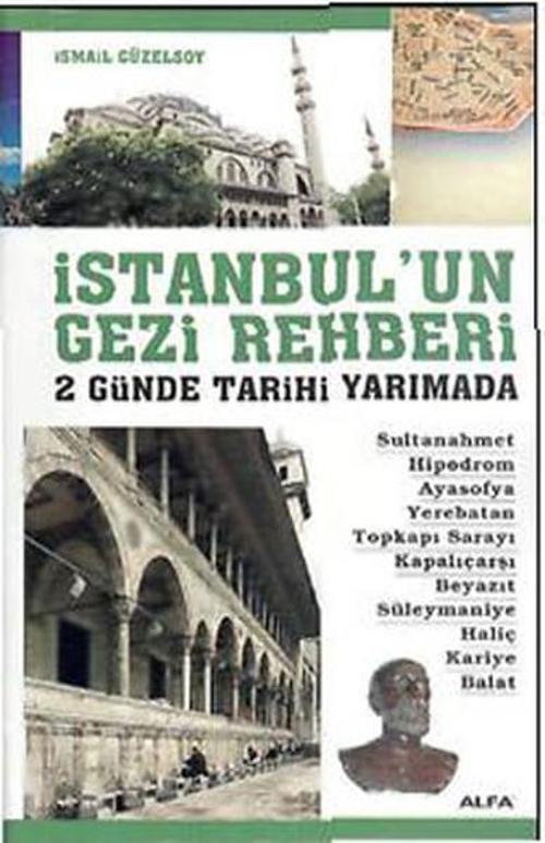 İstanbul'un Gezi Rehberi - 2 Günde Tarihi Yarımada