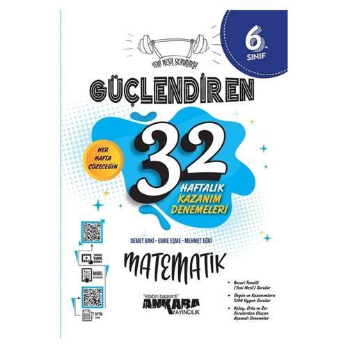 Ankara Yayıncılık 6. Sınıf Matematik Güçlendiren 32 Haftalık Kazanım Denemeleri