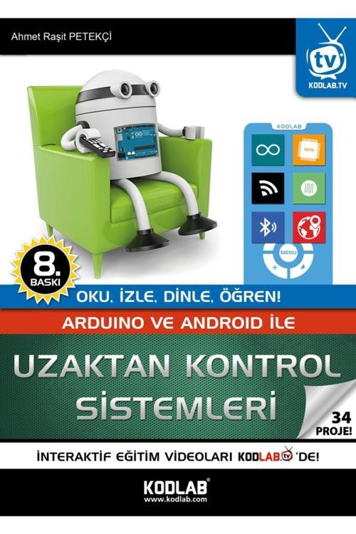 Kodlab Yayın Arduino Ve Android İle Uzaktan Kontrol Sistemleri 34Proje Ahmet Raşit Petekçi