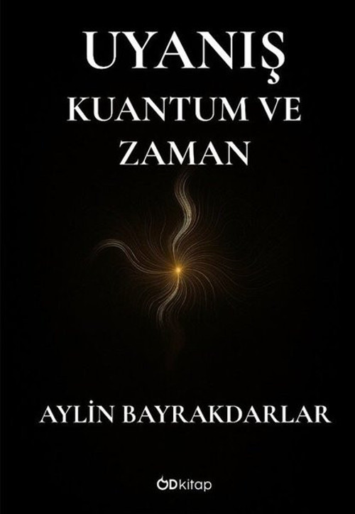 Uyanış - Kuantum ve Zaman