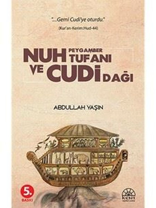 Nuh Peygamber Tufanı ve Cudi Dağı