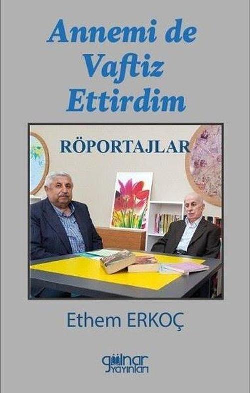 Annemi de Vaftiz Ettirdim