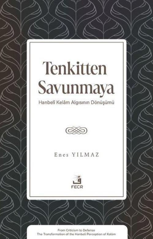 Tenkitten Savunmaya - Hanbeli Kelam Algısının Dönüşümü