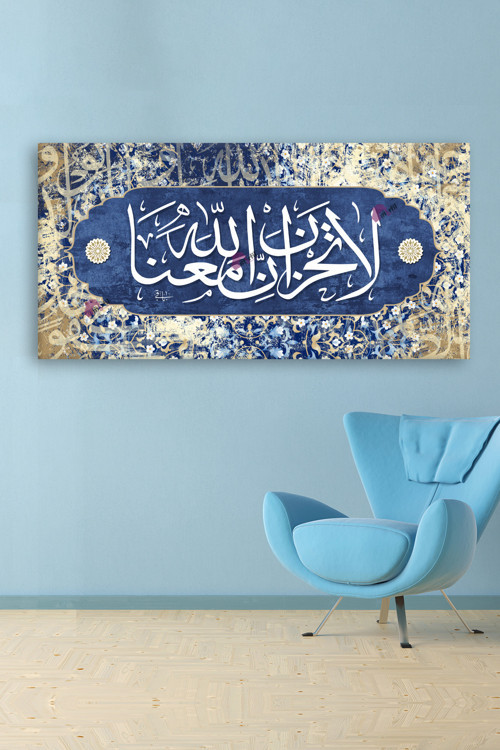 La Tahzen Innallahe Meana Üzülme, Allah Bizimle Beraberdir Dini İslami Hat Kanvas Tablo