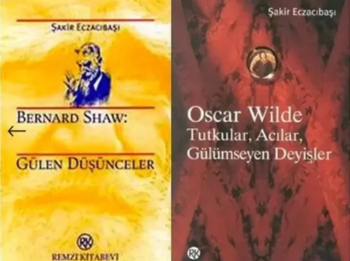 Oscar Wilde Gülümseyen Deyişler / Bernard Shaw Gülen Düşünceler