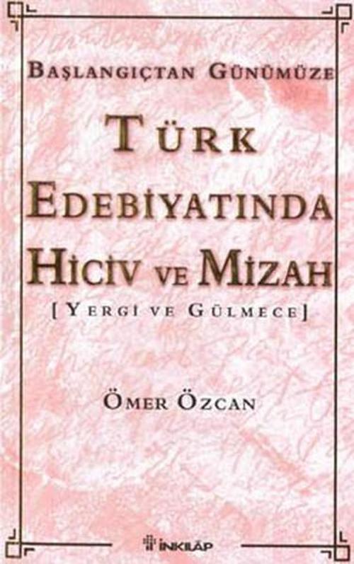 Başlangıçtan Günümüze Türk Edebiyatında Hiciv ve Mizah