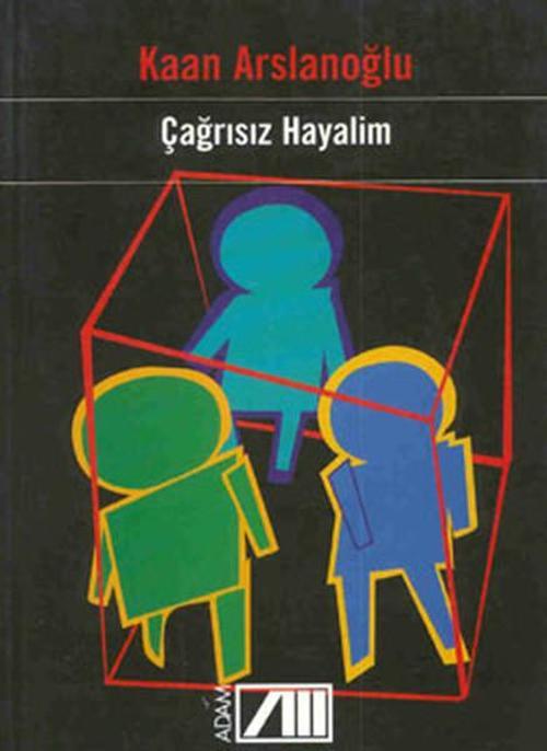 Çağrısız Hayalim
