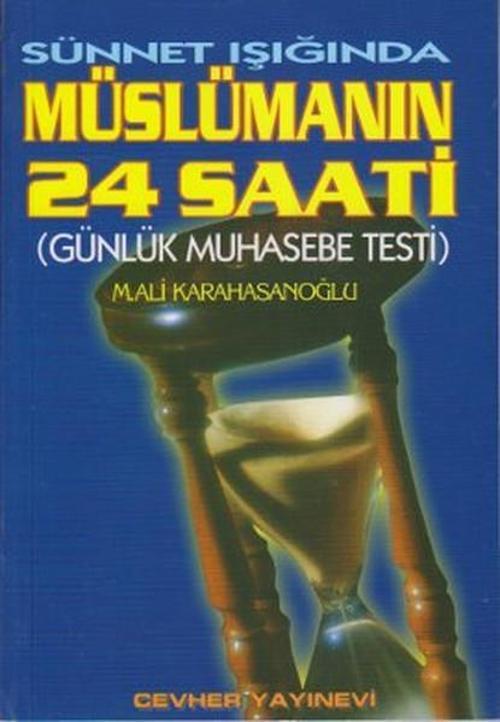Sünnet Işığında Müslümanın 24 Saati