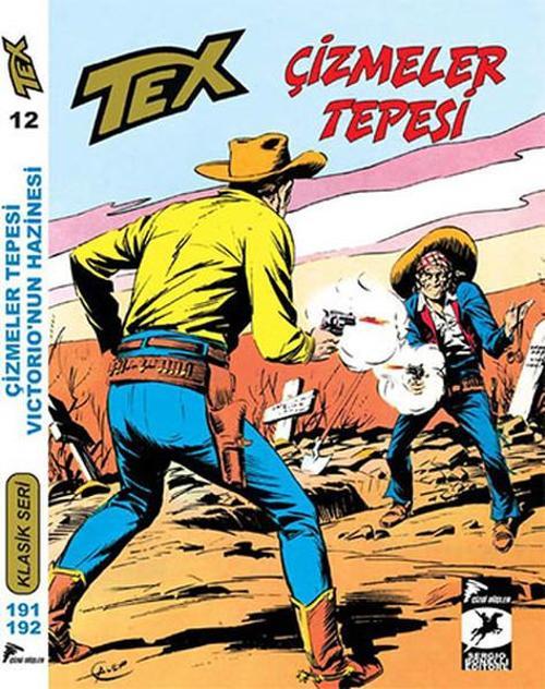 Tex Klasik Seri 12 - Çizmeler Tepesi - Victorio'nun Hazinesi