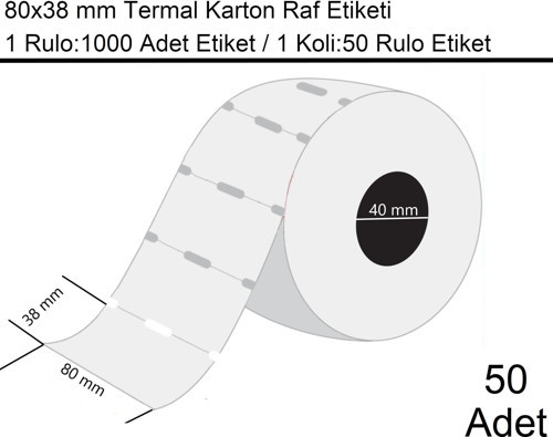 80x38 mm Karton Termal Raf Reyon Etiketi 1000'li Sarım 50 Rulo Etiket