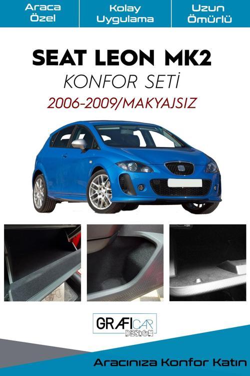 Seat Leon Mk2 Konfor Seti-İç Trim Kumaş Kadife Kaplama-Ses Izolasyon Amaçlı Ürün-2006-2009/Makyajsız
